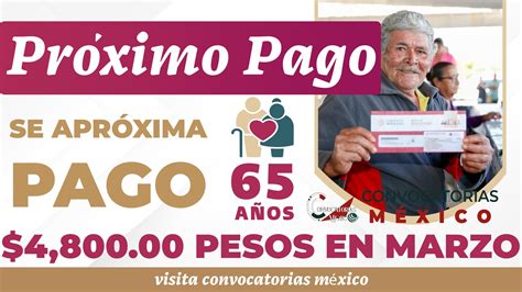 Tu Pago En Marzo Esta Es La Fecha De Pago Pensi N Bienestar Aviso