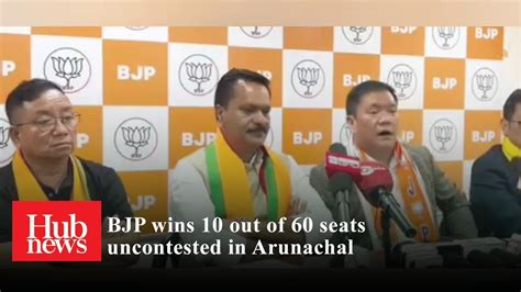 Watch Bjp Wins 10 Out Of 60 Seats Uncontested In Arunachal Pradesh