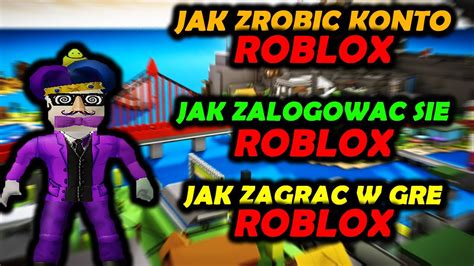 Jak zrobić konto w ROBLOX w 2024 roku w 4 minuty i jak się zalogować