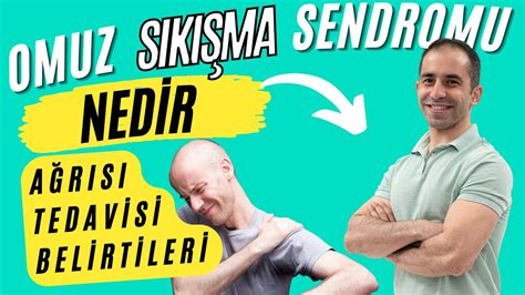 Omuz S K Ma Sendromu Nedir Mpingement Sendromu Fzt Ammar Mustafa