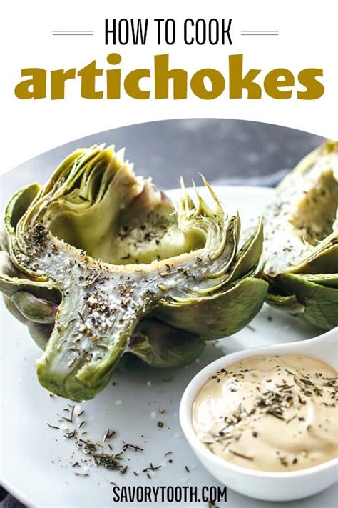 How To Cook Artichokes Perfectly Every Time Savory Tooth Artofit