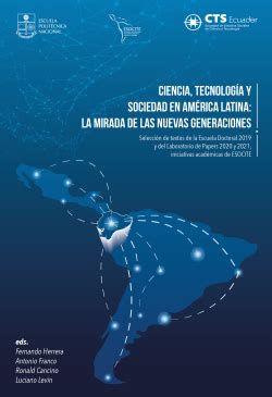 Ciencia Tecnolog A Y Sociedad En Am Rica Latina La Mirada De Las Nuevas Generaciones Tapuya