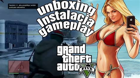 GTA V Instalacja Unboxing Zakup Gameplay YouTube