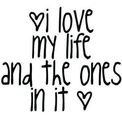 I Love My Life Quotes And Sayings - ShortQuotes.cc