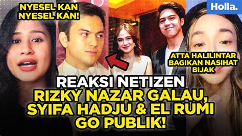 Reaksi Netizen Rizky Nazar Galau Syifa Hadju El Rumi Go Publik