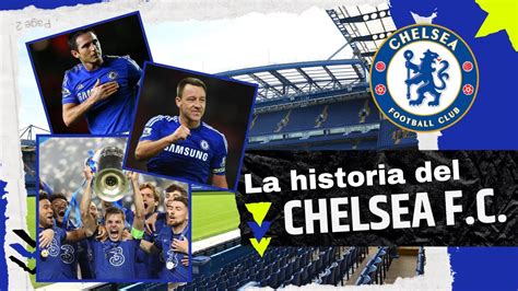 Profiles La Historia Del Chelsea Fc Chelseafc History