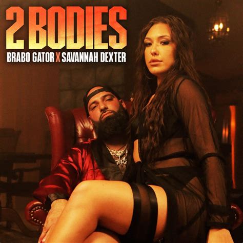 ‎2 Bodies Single By Brabo Gator And Savannah Dexter On Apple Music In