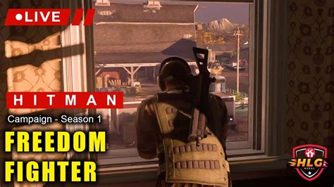 Hitman Campaign Season Freedom Fighter Youtube