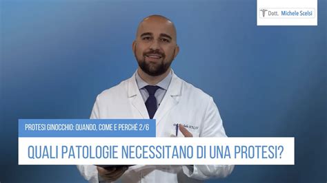 Protesi Ginocchio Quando Come E Perch Patologie Youtube