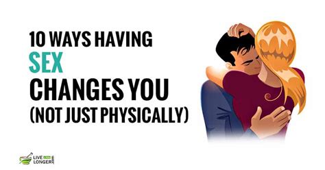 Ways Having Sex Can Change You Not Just Physically