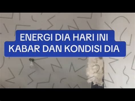 Energi Dia Hari Ini Kabar Dan Kondisi Dia Youtube