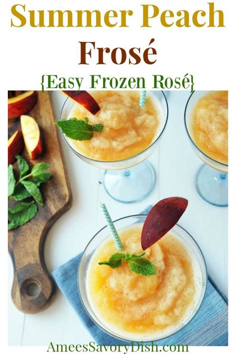 This Peach Fros Recipe Aka Frozen Ros Is Like Summer In A Glass