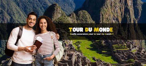 Quelle Assurance Prendre Pour Faire Le Tour Du Monde Outwild