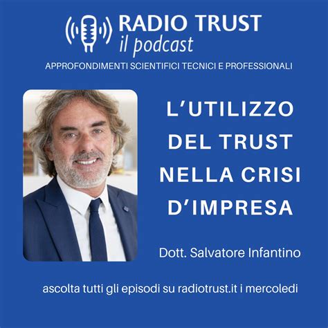 Lutilizzo Del Trust Nella Crisi Dimpresa Dott Salvatore Infantino