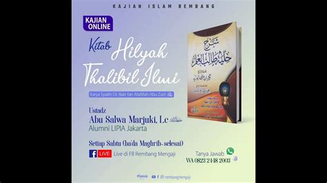 Kitab Hilyah Thalibil Ilmi Pertemuan 41 Ustadz Abu Salwa Marjuki