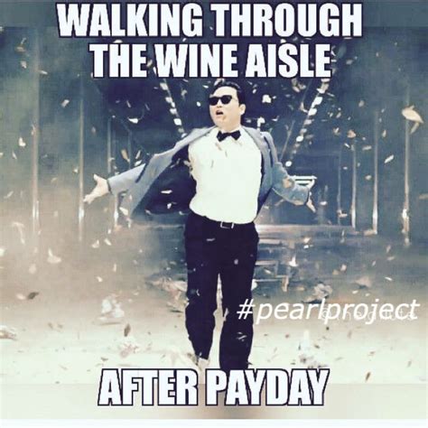 It S Friday And It S Payday Payday FridayFeeling Fridayfun Wine