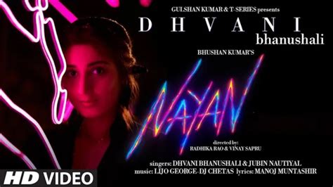 Nayan Ne Bandh Rakhine Full Song Dhvani Bhanushali Jubin Nautiyal