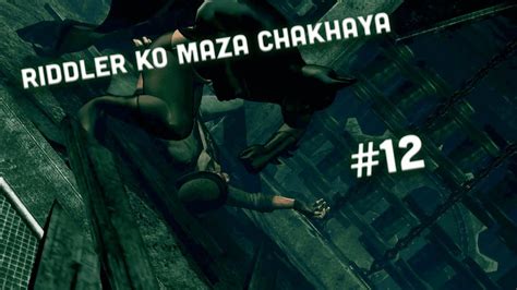 Riddler Ko Pakad Liya Finally Side Missions Part 3 Batman Arkham