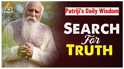 Search For Truth Patrijis Daily Wisdom Pmc English Youtube