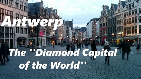 Antwerp (Belgium) is known as the ''Diamond Capital of the World ...