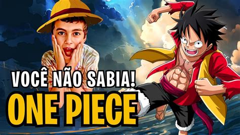 Curiosidades Sobre One Piece Youtube