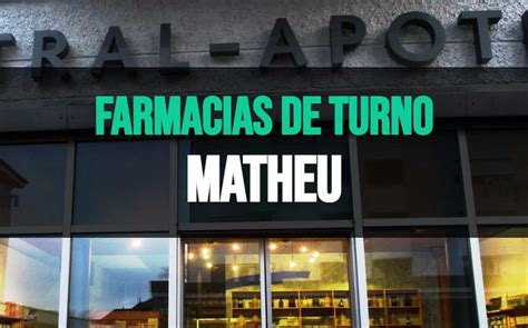 Farmacias De Turno Matheu Abiertas Hoy