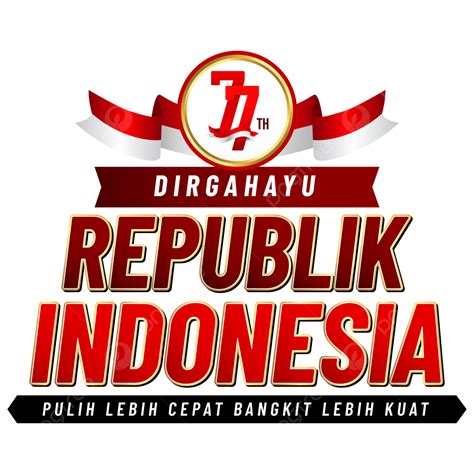 Dirgahayu Republik Indonesia Ke 77 Tahun Dengan Bendera Merah Putih Dirgahayu Republik