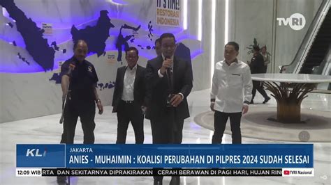 Anies Muhaimin Koalisi Perubahan Di Pilpres 2024 Sudah Selesai YouTube