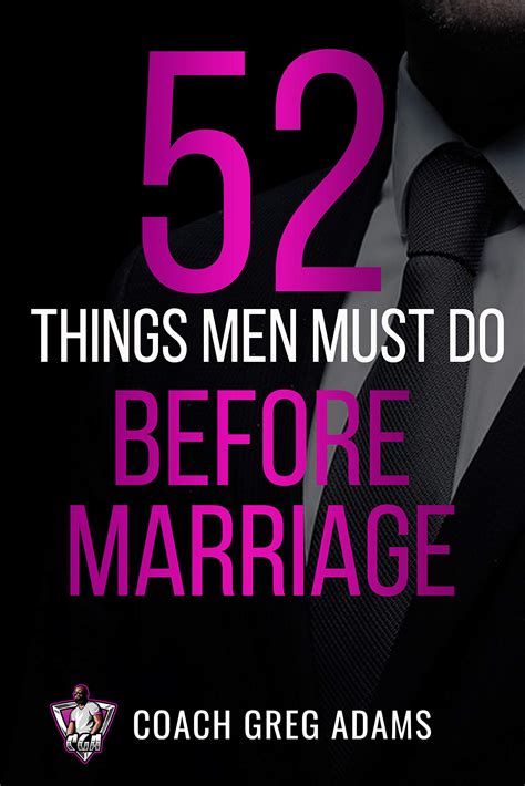 52 Things Men Should Do Before Getting Married By Greg Adams Goodreads