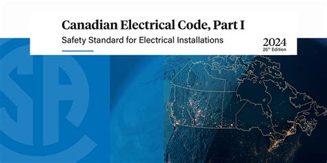 New Edition Of The Canadian Electrical Code Will Help Improve