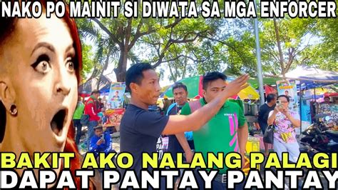 Nako Po Mainit Si Diwata Sa Mga Enforcer Bakit Ako Lang Palagi Dapat