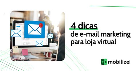 Dicas De E Mail Marketing Para Loja Virtual Mobilizei