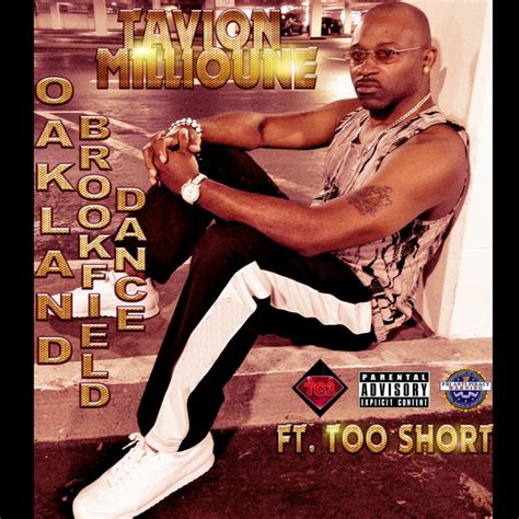 Oakland Brookfield Dance Feat Too Short Single By Tavion Millioune