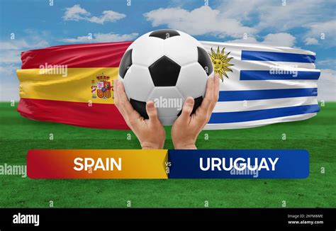 Spain vs Uruguay national teams soccer football match competition