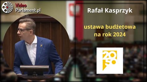 Rafał Kasprzyk ustawa budżetowa na rok 2024 YouTube