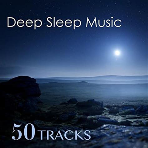 Play Deep Sleep Music Best Sleeping Lullabies Collection 50 Tracks