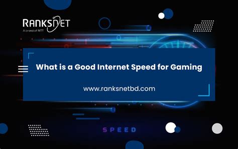 What Is A Good Internet Speed For Gaming Ranksnet