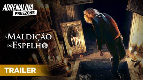 A Maldição do Espelho Trailer Oficial Dublado Filme de Terror