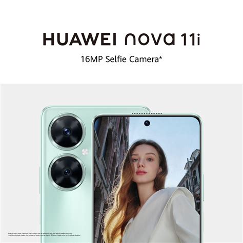 Huawei Nova 11i 16mp Selfie Camera Huawei Community