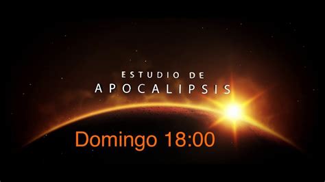 Estudio Del Apocalipsis 1800 Youtube