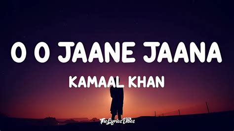 Kamaal Khan O O Jaane Jaana Lyrics Lofi Song Youtube