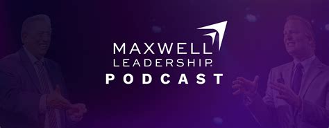 John Maxwell Leadership Podcast