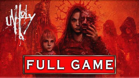 UNHOLY Gameplay Walkthrough FULL GAME 1440p PC No Commentary YouTube