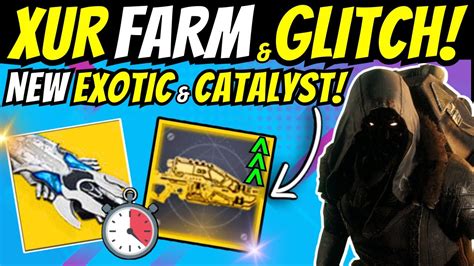 New Xur Exotic Farm Loot Glitch Do Asap Free Catalyst Xurfboard