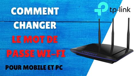 Comment Changer Le Mot De Passe Wifi Tp Link Router Changement