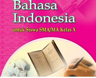 Materi Pelajaran Bahasa Indonesia SMA Kelas X Lengkap ...