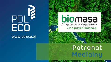 Magazyn Biomasa Obj Patronatem Medialnym Targi Poleco Aktualno Ci