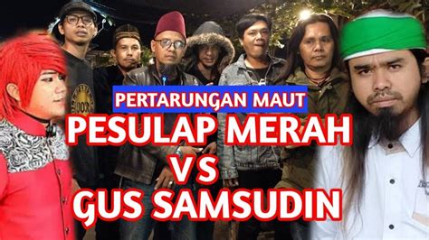 PERDEBATAN ANTARA GUSSAMSUDIN VS PESULAP MERAH PESULAPMERAH GUSSAMSUDIN