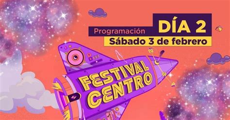 Febrero Programaci N Del Segundo D A Del Festival Centro