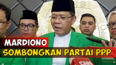 MARDIONO SEBUT PPP PARTAI YANG BERTABUR PARA JENDRAL DAN JAKSA YouTube